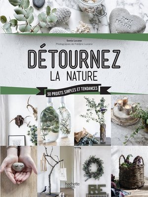 cover image of Détournez la nature